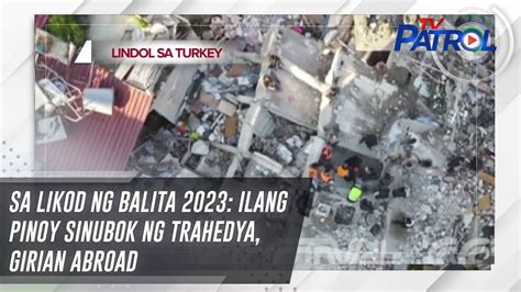 Sa Likod ng Balita 2023: Ilang Pinoy sinubok ng trahedya, girian .